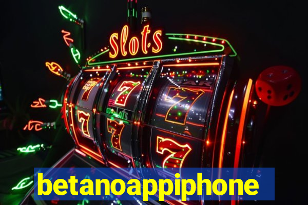 betanoappiphone