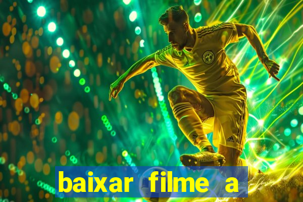 baixar filme a bela e a fera