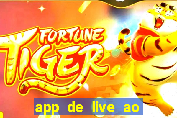 app de live ao vivo 18