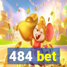 484 bet