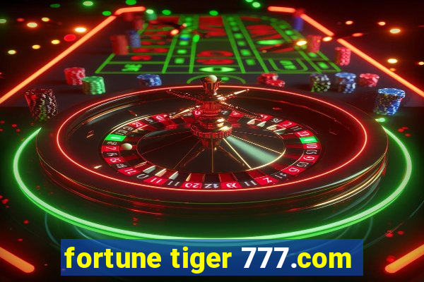 fortune tiger 777.com