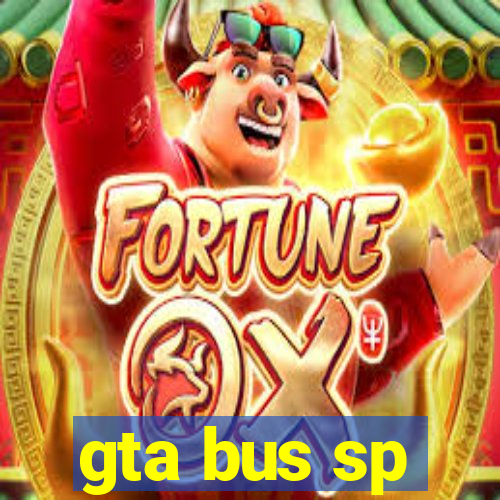 gta bus sp