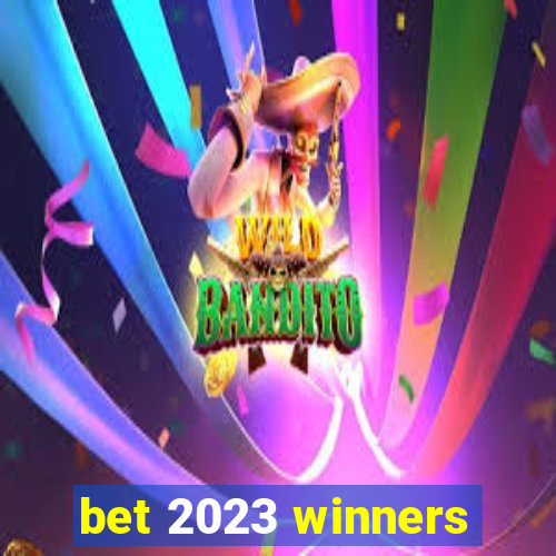 bet 2023 winners