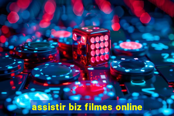 assistir biz filmes online