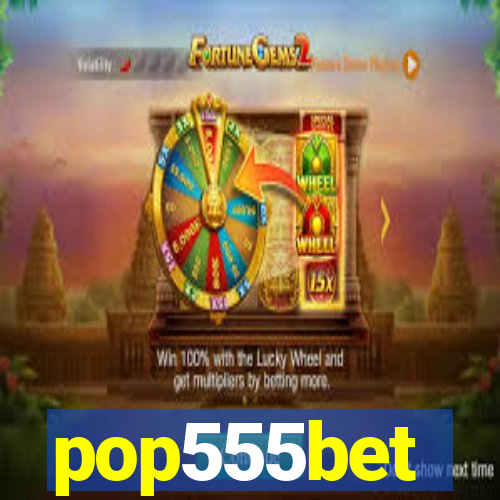 pop555bet