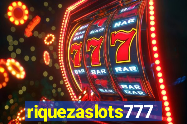 riquezaslots777