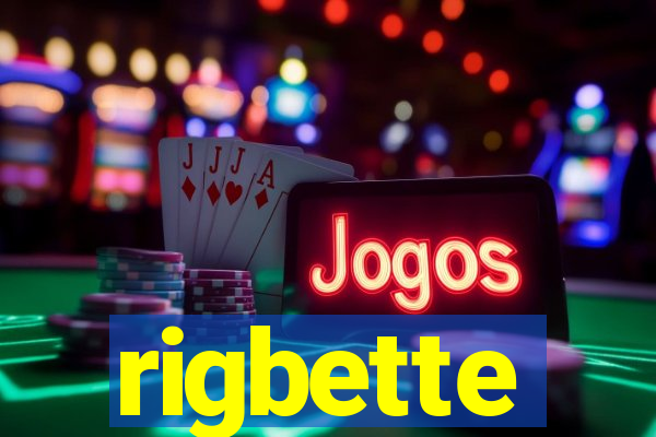 rigbette