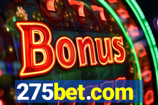 275bet.com