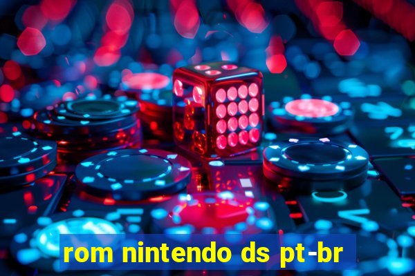 rom nintendo ds pt-br