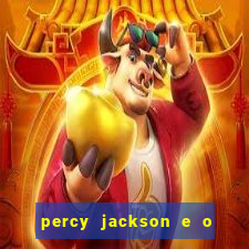 percy jackson e o ladrão de raios filme completo dublado