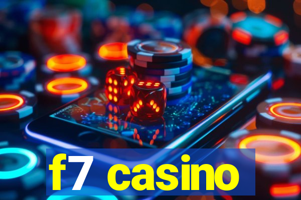 f7 casino