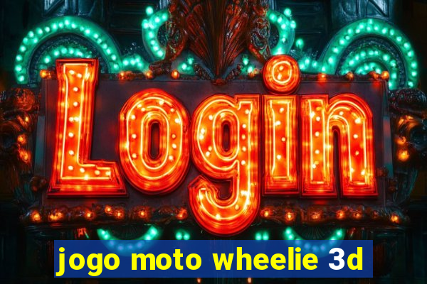 jogo moto wheelie 3d