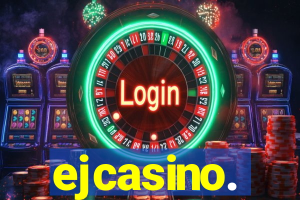 ejcasino.