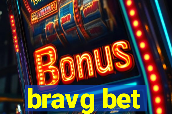 bravg bet