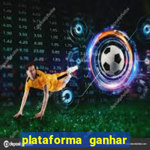 plataforma ganhar dinheiro jogando