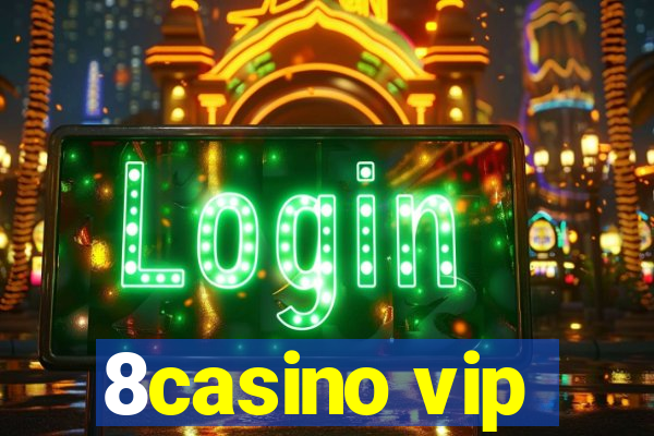 8casino vip