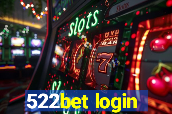 522bet login