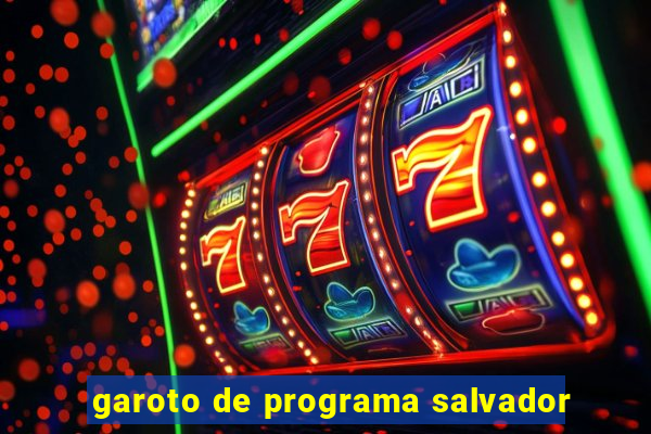 garoto de programa salvador