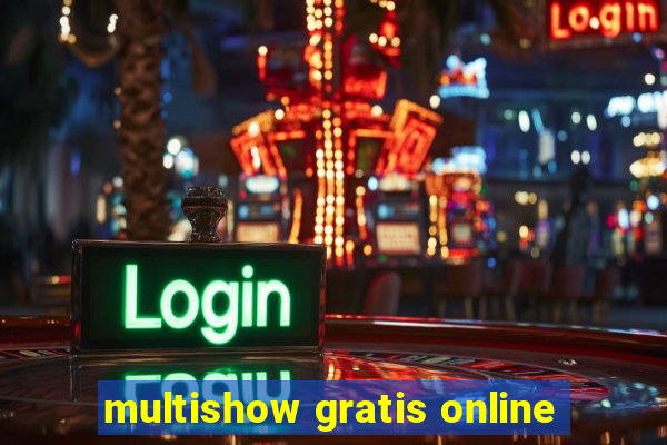 multishow gratis online