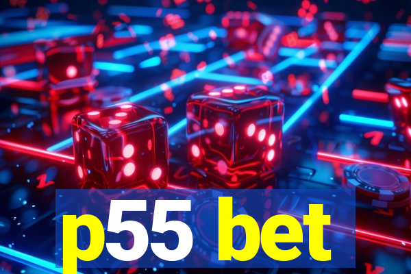 p55 bet