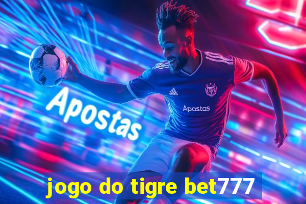 jogo do tigre bet777