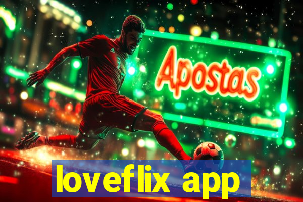 loveflix app