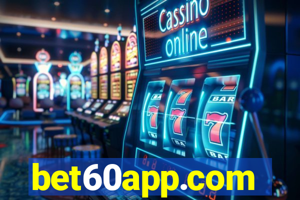 bet60app.com