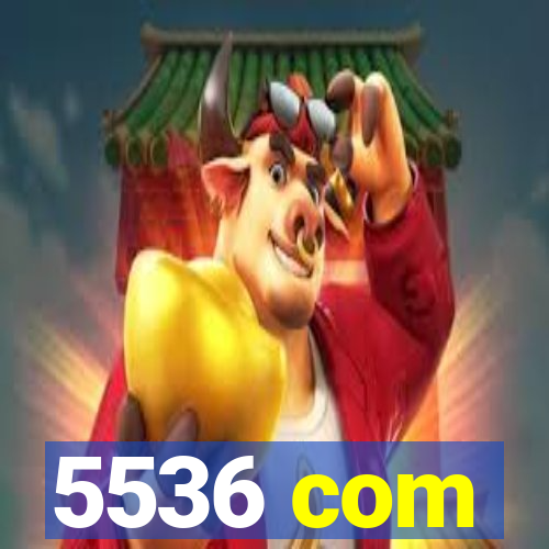 5536 com