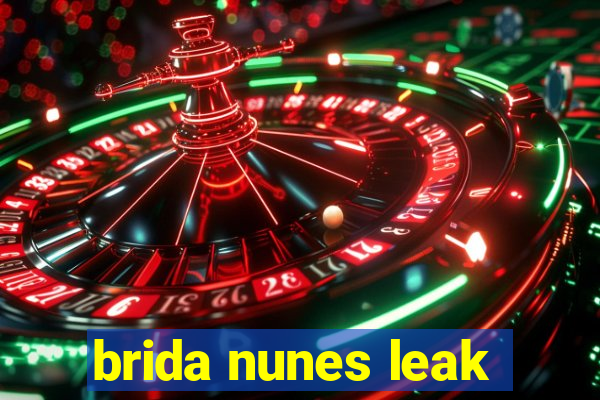 brida nunes leak