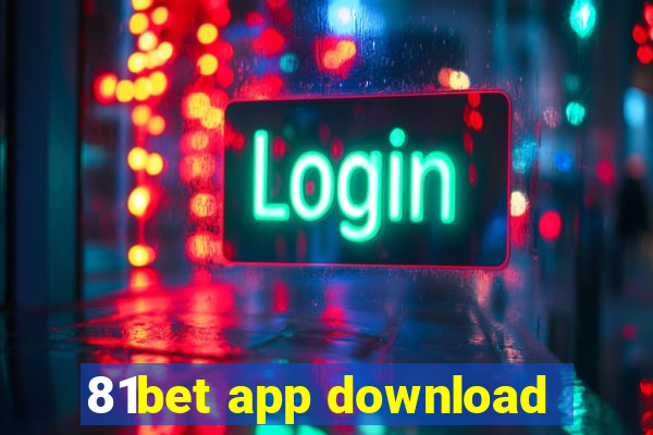 81bet app download