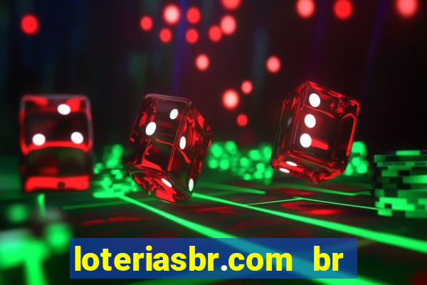 loteriasbr.com br site oficial