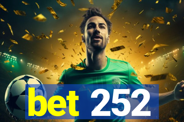 bet 252