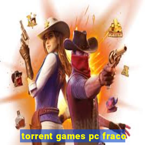 torrent games pc fraco