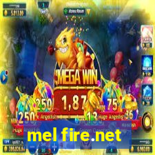 mel fire.net