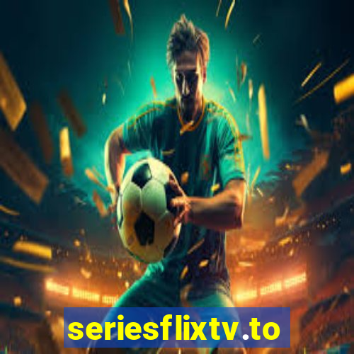 seriesflixtv.to