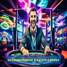 acompanhante kevlyn santos