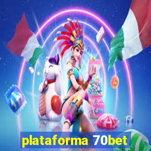 plataforma 70bet