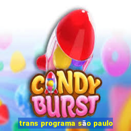 trans programa são paulo