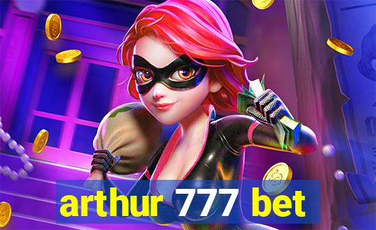 arthur 777 bet