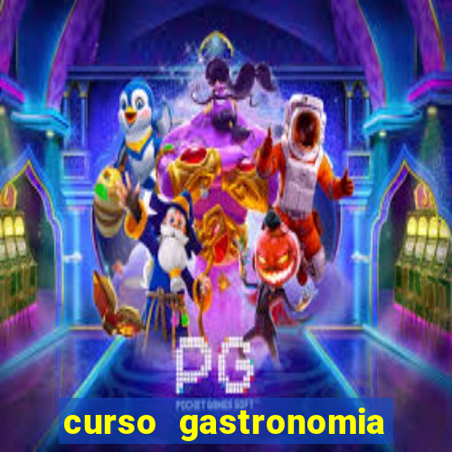 curso gastronomia porto alegre