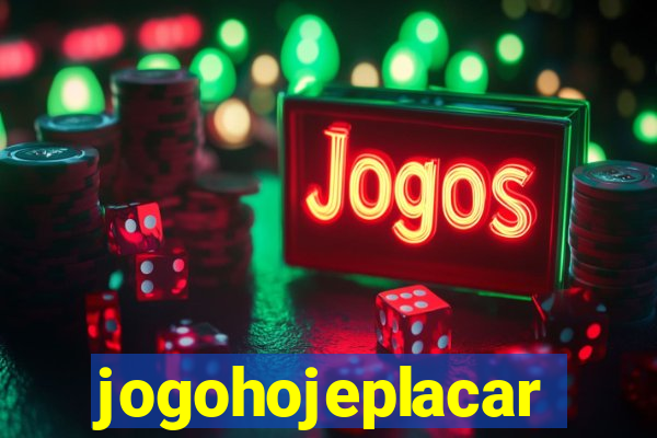 jogohojeplacar