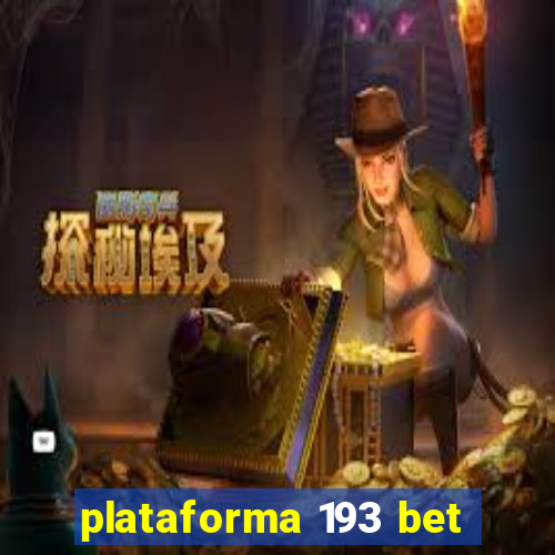 plataforma 193 bet