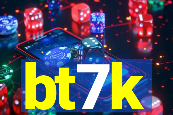 bt7k