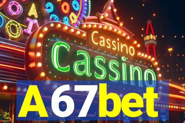 A67bet