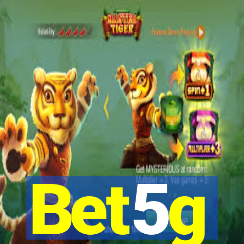 Bet5g