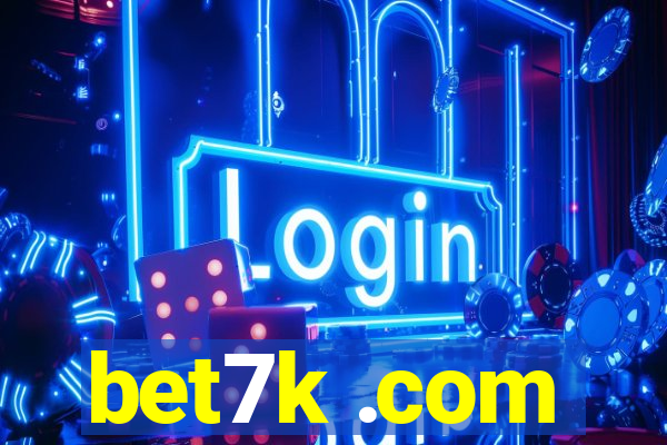 bet7k .com