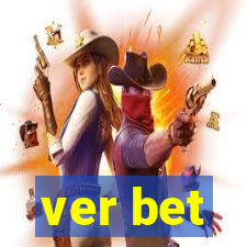 ver bet