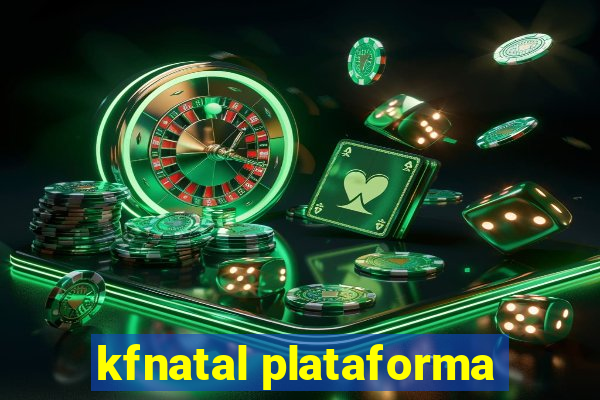 kfnatal plataforma