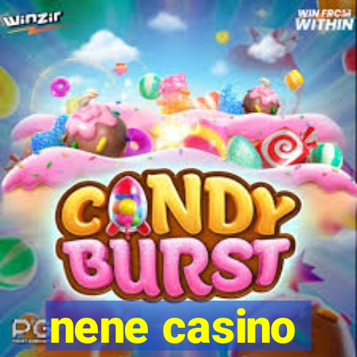 nene casino