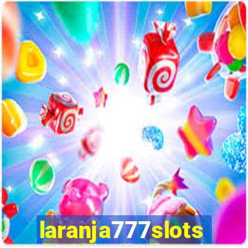 laranja777slots.com